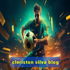 cleriston silva blog